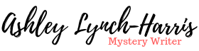 Ashley Lynch-Harris, Mystery Writer